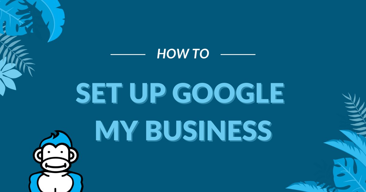 Image Displaying Google My Business guide title "How to set up google my business"